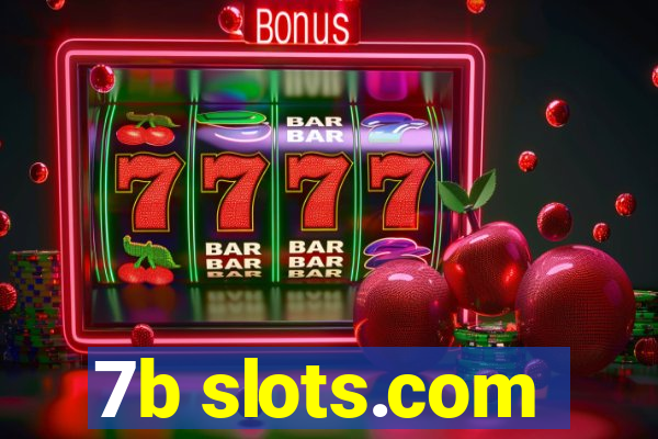 7b slots.com